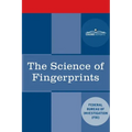 The Science of Fingerprints: Classification and Uses