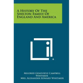 A History Of The Shelton Family Of England And America