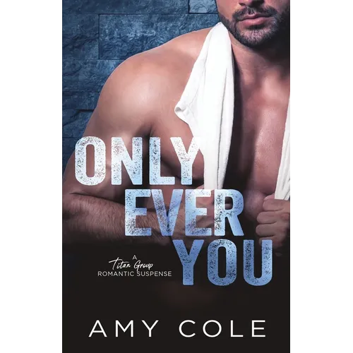 Only Ever You