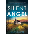 Silent Angel: A completely gripping thriller packed with nail-biting suspense