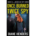 Once Burned, Twice Spy
