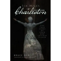 Six Miles to Charleston: The True Story of John and Lavinia Fisher