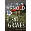 Silent Graves: A totally chilling crime thriller packed with suspense