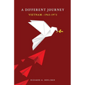A Different Journey Vietnam: 1965-1973