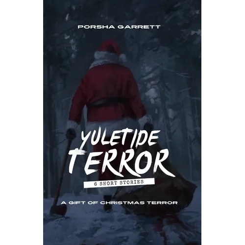 Yuletide Terror: A Gift of Christmas Terror: A