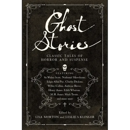 Ghost Stories: Classic Tales of Horror and Suspense
