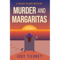 Murder and Margaritas: A Block Island Mystery