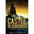 Castle Bloodshed: Murder Collection
