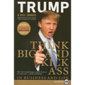Think BIG and Kick Ass in Business and Life LP