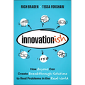 Innovation-Ish: How Anyone Can Create Breakthrough Solutions to Real Problems in the Real World