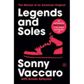 Legends and Soles: The Memoir of an American Original