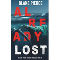Already Lost (A Laura Frost FBI Suspense Thriller-Book 8)