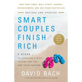 Smart Couples Finish Rich, Revised and Updated: 9 Steps to Creating a Rich Future for You and Your Partner