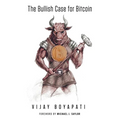 The Bullish Case for Bitcoin
