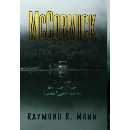 McCormick: Sometimes the smallest towns hold the biggest secrets.