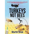 Turkeys Not Bees