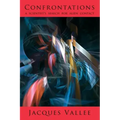 Confrontations: A Scientist's Search for Alien Contact