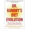 Dr. Gundry's Diet Evolution: Turn Off the Genes That Are Killing You and Your Waistline