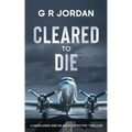 Cleared to Die: A Highlands and Islands Detective Thriller