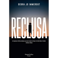 Reclusa (the Captives)