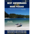 Best Anchorages of the Inside Passage: British Columbia's South and Central Coast from the Gulf Islands to Fitz Hugh Sound