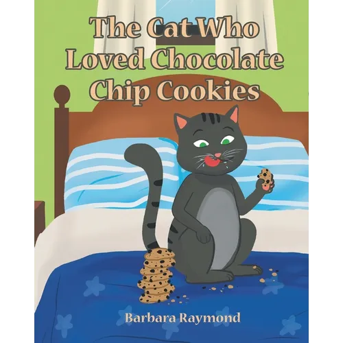 The Cat Who Loved Chocolate Chip Cookies