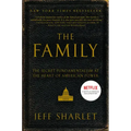 The Family: The Secret Fundamentalism at the Heart of American Power