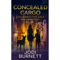 Concealed Cargo: Children for Sale
