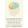The Winner Effect: The Neuroscience of Success and Failure