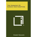The Harmony Of Science And Scripture