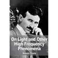 On Light and Other High Frequency Phenomena