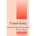 Cruel Irony