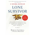 Lone Survivor: The Eyewitness Account of Operation Redwing and the Lost Heroes of SEAL Team 10
