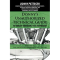 Donny's Unauthorized Technical Guide to Harley-Davidson, 1936 to Present: Volume VI: The Ironhead Sportster: 1957 to 1985