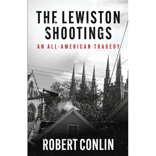 The Lewiston Shootings