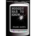 Nobody Has to Know