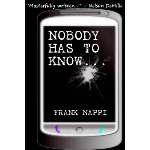 Nobody Has to Know
