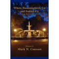 Where Hummingbirds Lie and Politics Fly: A Cal Panterra Novel