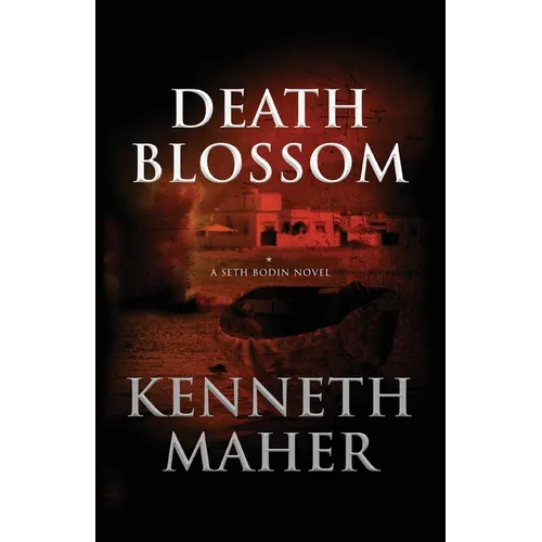 Death Blossom: A Seth Bodin Novel