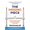 The Missing Piece: What Great Teams Do That Others Overlook