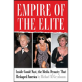 Empire of the Elite: Inside Condé Nast, the Media Dynasty That Reshaped America