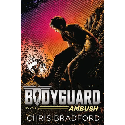Bodyguard: Ambush (Book 5)