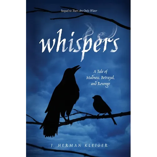 Whispers: A Tale of Madness, Betrayal, and Revenge