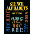 Stencil Alphabets: 100 Complete Fonts