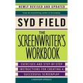 The Screenwriter's Workbook: Exercises and Step-By-Step Instructions for Creating a Successful Screenplay, Newly Revised and Updated