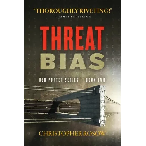 Threat Bias: Ben Porter Series - Book Two