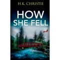 How She Fell