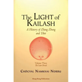 The Light of Kailash. A History of Zhang Zhung and Tibet: Volume Three. Later Period: Tibet