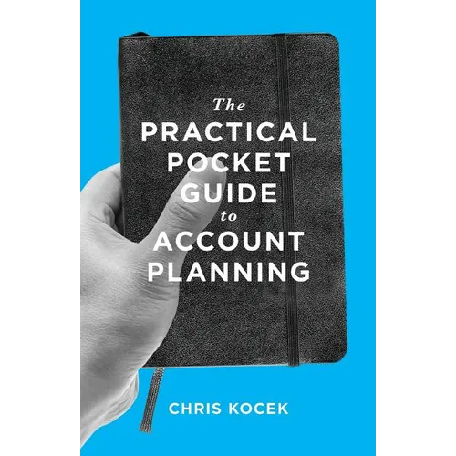 The Practical Pocket Guide to Account Planning