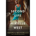 The Second Life of Mirielle West: A Haunting Historical Novel Perfect for Book Clubs